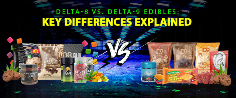 Delta 8 vs. Delta 9 Edibles: Key Differences Explained