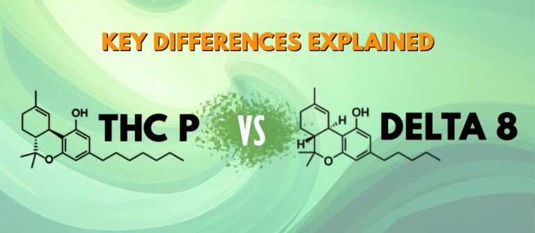 THC-P vs Delta-8: Key Differences Explained
