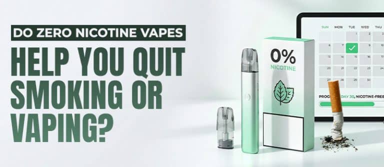 Do Zero Nicotine Vapes Help You Quit Smoking or Vaping?